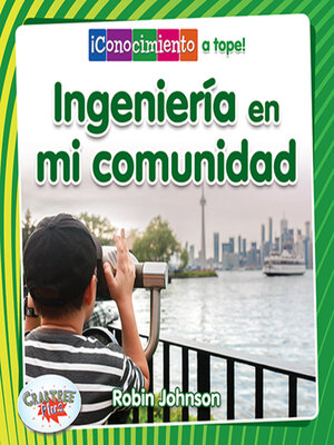 Ingeniería en mi comunidad (Engineering in My Community) - ebook